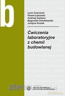 Ćwiczenia laboratoryjne z chemii budowlanej [KSIĄŻKA]