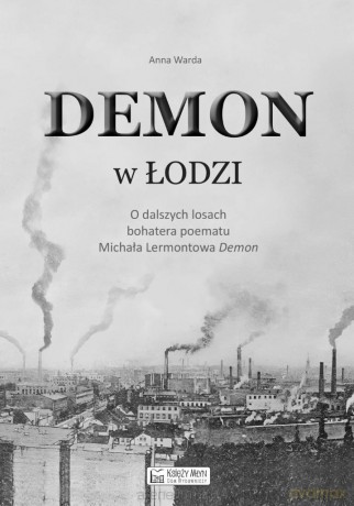 Demon w Łodzi - Anna Warda [KSIĄŻKA]