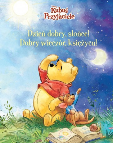 Disney Kubuś i Przyjaciele. Dzień dobry Słońce... [KSIĄŻKA]
