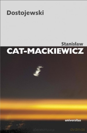 Dostojewski - Stanisław Cat-mackiewicz [KSIĄŻKA]
