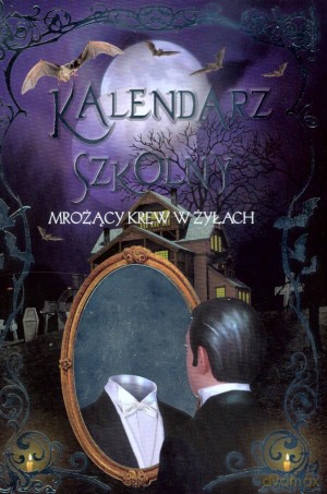 Kalendarz szkolny mrożący krew w żyłach - Joanna Gaca (tłum.), Eduardo Trujillo [KSIĄŻKA]