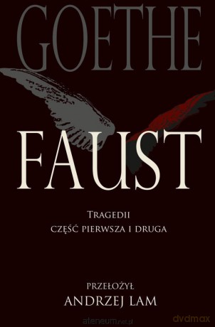 Faust. Tragedii część pierwsza i druga w.6 - Johann Wolfgang von Goethe [KSIĄŻKA]