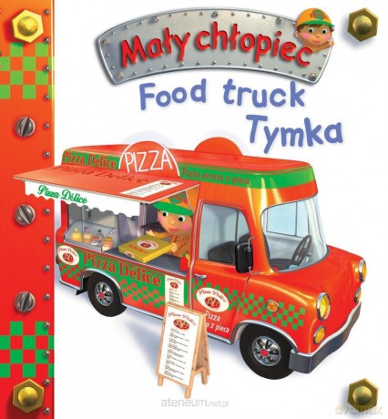Food truck Tymka. Mały chłopiec - Nathalie Belineau, Alexis Nesme [KSIĄŻKA]