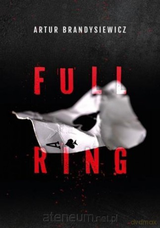 Full Ring - Artur Brandysiewicz [KSIĄŻKA]