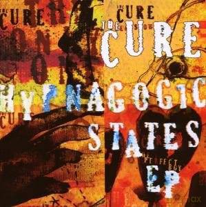 The Cure: Hypnagogic States Ep [CD]