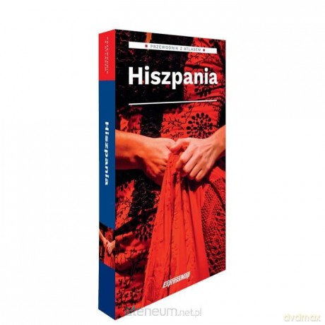 Hiszpania przewodnik z atlasem - Anna Marchlik, Larysa Rogala [KSIĄŻKA]