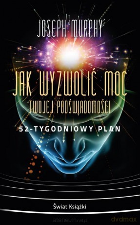 Jak wyzwolić moc twojej podświadomości... (pocket) - Joseph Murphy [KSIĄŻKA]