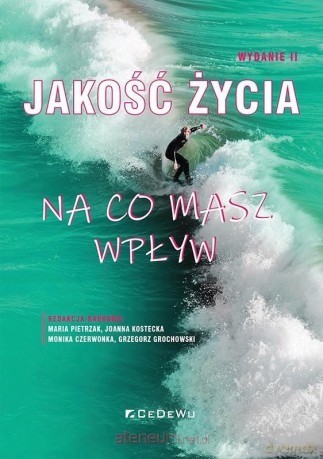 Jakość życia. Na co masz wpływ [KSIĄŻKA]