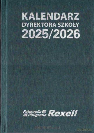 Kalendarz Dyrektora Szkoły 2025/2026 [KALENDARZ]