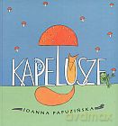 Kapelusze - Joanna Papuzińska [KSIĄŻKA]