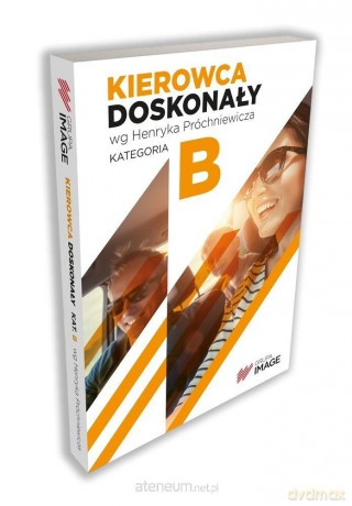 Kierowca doskonały B bez płyty - Henryk Próchniewicz [KSIĄŻKA]