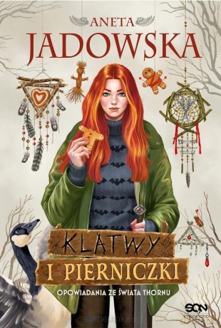 Klątwy i pierniczki. Opowiadania ze świata Thornu - Aneta Jadowska [KSIĄŻKA]