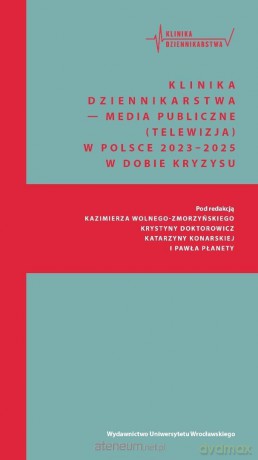 Klinika Dziennikarstwa 6 Media publiczne [KSIĄŻKA]