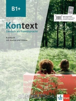 Kontext B1+. Kursbuch mit Audios und Videos [KSIĄŻKA]