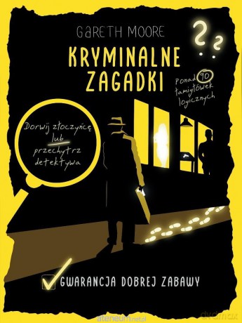 Kryminalne zagadki. Ponad 90 łamigłówek logicznych - Gareth Moore [KSIĄŻKA]