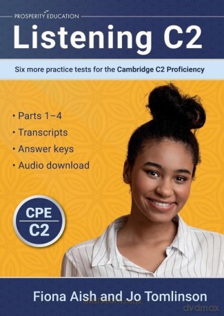 Listening C2: Six More Practice Tests... C2 - Fiona Aish, Jo Tomlinson [KSIĄŻKA]
