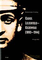 Karol Lilienfeld-Krzewski (1893-1944). Biografia [KSIĄŻKA]