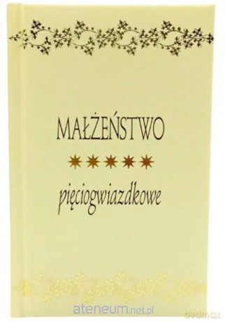 Małżeństwo pięciogwiazdkowe [KSIĄŻKA]