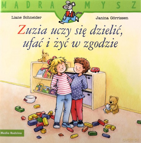 Mądra mysz. Zuzia uczy się dzielić, ufać i żyć w zgodzie - Liane Schneider, Hanna Sórensen [KSIĄŻKA]
