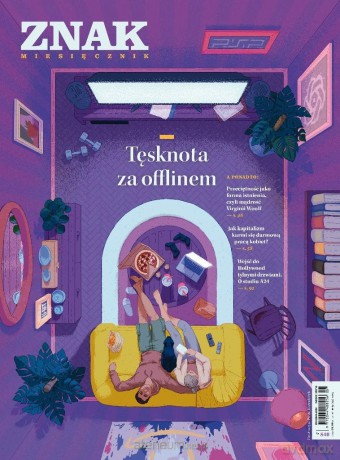 Miesięcznik Znak 840 5/2025 Tęsknota za offlinem
