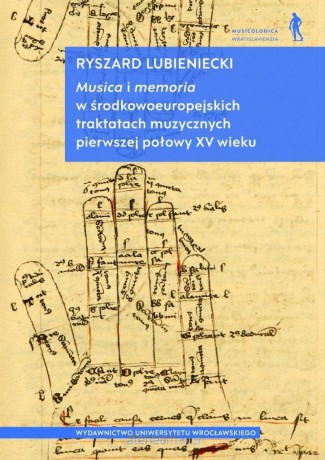 Musica i memoria w środkowoeuropejskich traktatach - Ryszard Lubieniecki [KSIĄŻKA]