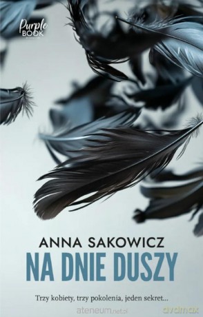 Na dnie duszy - Anna Sakowicz [KSIĄŻKA]