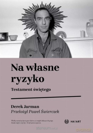 Na własne ryzyko - Derek Jarman [KSIĄŻKA]