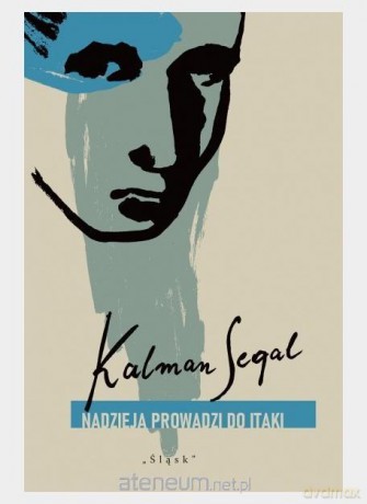 Nadzieja prowadzi do Itaki - Kalman Segal [KSIĄŻKA]