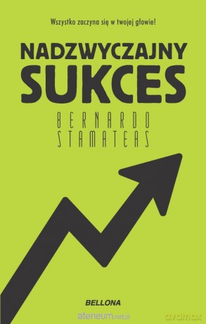 Nadzwyczajny sukces (pocket) - Bernardo Stamateas [KSIĄŻKA]