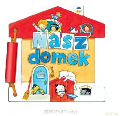 Nasz domek [KSIĄŻKA]