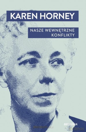 Nasze wewnętrzne konflikty - Karen Horney [KSIĄŻKA]