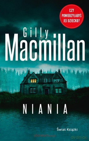 Niania (pocket) - Gilly MacMillan [KSIĄŻKA]