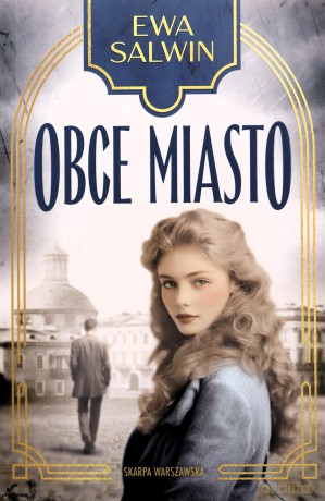 Obce miasto - Ewa Salwin [KSIĄŻKA]