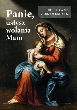 Panie usłysz wołanie mam - Estera Baksik-majnusz [KSIĄŻKA]