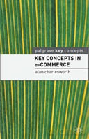 Key Concepts in e-Commerce - Alan Charlesworth [KSIĄŻKA]