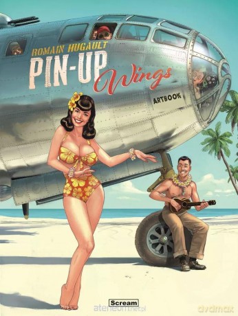 Pin-Up Wings. Artbook Album I - Romain Hugault [KOMIKS]