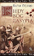 Kiedy Bóg zasypia - Rafał Dębski [KSIĄŻKA]