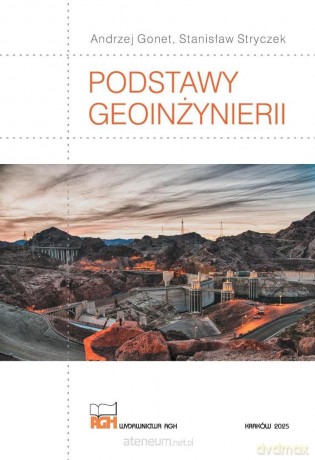Podstawy geoinżynierii - Andrzej Gonet, Stanisław Stryczek [KSIĄŻKA]