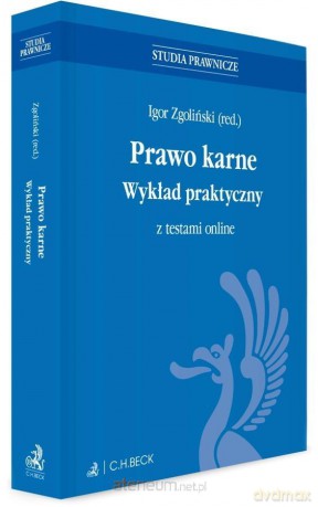 Prawo karne. Wykład praktyczny z testami online - Igor Zgoliński [KSIĄŻKA]