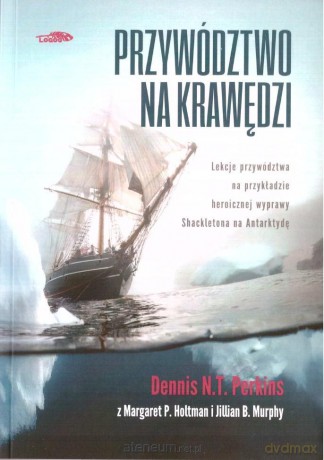 Przywództwo na krawędzi - Dennis N.T. Perkins [KSIĄŻKA]