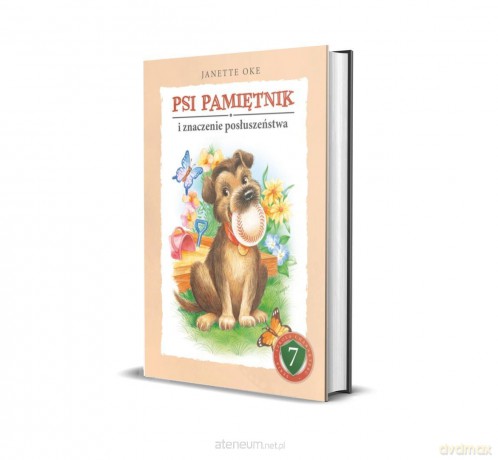 Psi pamiętnik i znaczenie posłuszeństwa - Janette Oke [KSIĄŻKA]