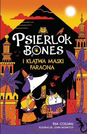 Psierlok Bones i klątwa maski faraona - Tim Collins [KSIĄŻKA]