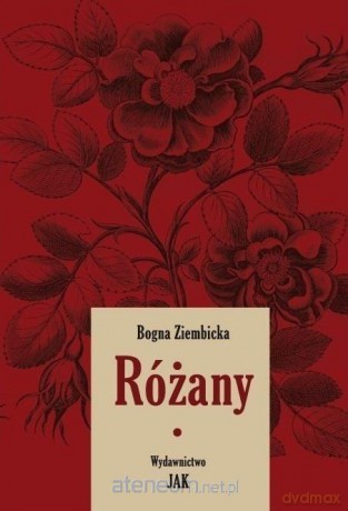 Różany cz.1 - Bogna Ziembicka [KSIĄŻKA]