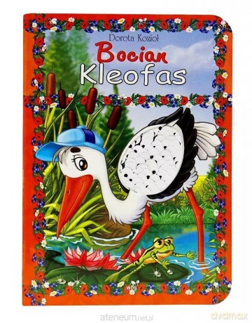 Seria futrzana - Bocian Kleofas - Dorota Kozioł [KSIĄŻKA]