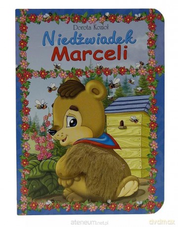 Seria futrzana - Niedźwiadek Marceli - Dorota Kozioł [KSIĄŻKA]