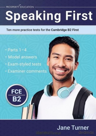 Speaking First: Ten More Practice Tests... B2 - Jane Turner [KSIĄŻKA]