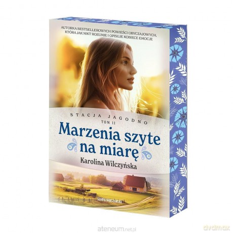 Stacja Jagodno. Marzenia szyte na miarę - Karolina Wilczyńska [KSIĄŻKA]