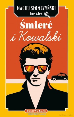 Śmierć i Kowalski - Maciej Słomczyński [KSIĄŻKA]