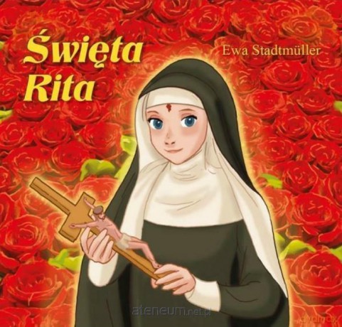 Święta Rita - bajka - Ewa Stadtmuller [KSIĄŻKA]