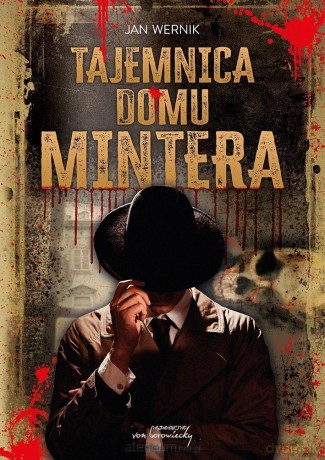 Tajemnica domu Mintera - Jan Wernik [KSIĄŻKA]